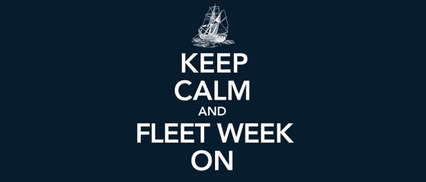 Keep Calm and Fleet Week On
