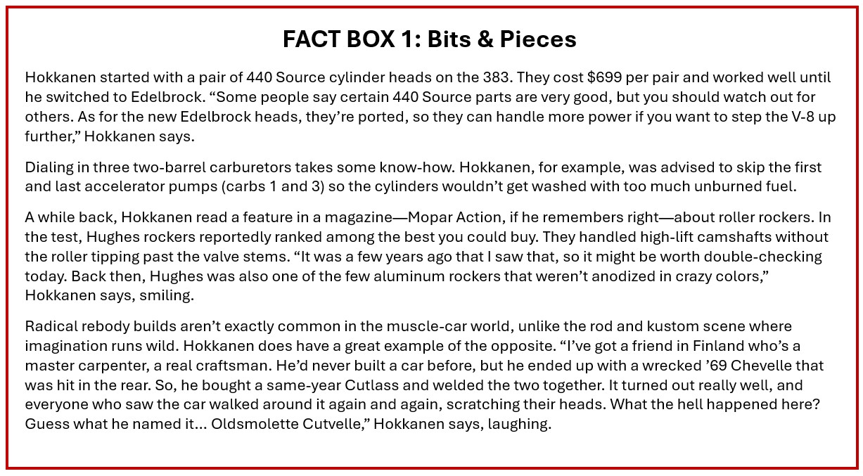 A text box titled FACT BOX 1: Bits & Pieces summarizes stories and facts about Hokkannen’s experience with custom car building, focusing on 440 Super cylinder heads, carburation, rocker rockers, and his admiration for old-school mechanics.